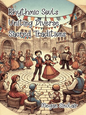 cover image of Rhythmic Souls Uniting Diverse Sacred Traditions